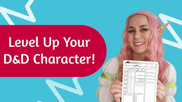 Player Tips: How to Level Up Your D&D 5e Character Sheet