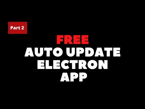 AutoUpdater Electron application Free  | Part 2