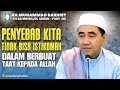 Ref:HwTpxiATa_4 Penyebab kita tidak bisa istikomah dalam berbuat taat kepada allah (guru bakhiet)