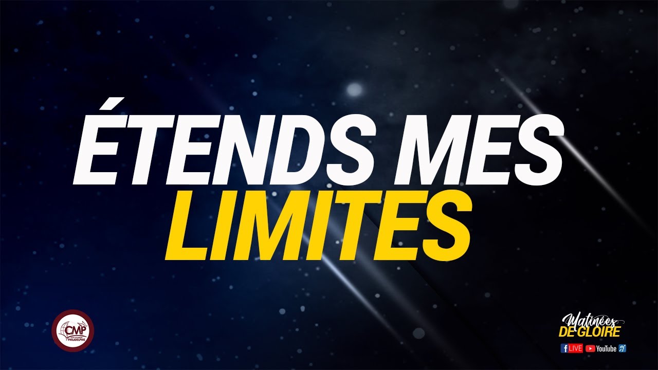 Etends mes limites  | Pasteur Lord Lombo  | Matinées de gloire   | jour 10   | 13.08.21