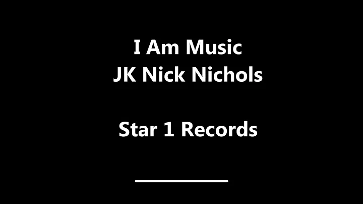 I Am Music-JK Nick Nichols