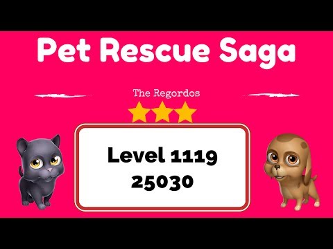 Pet Rescue Saga Level 1119 25030 points No Boosters