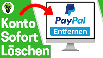 Wie kann ich mein PayPal Konto endgültig löschen?