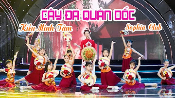 CÂY ĐA QUÁN DỐC _ Kiều Minh Tâm (Quán quân Giọng Hát Việt Nhí) - Sophia Club | Ước Mơ Hồng VTC
