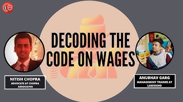 Decoding the Code on Wages |  Nitish Chopra and  Anubhav Garg