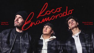 Loco Enamorado Varieté - Max Carra, Tincho Di Salvo, Javi Zurro