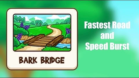 Fun Run 3: Fastest road and speed burst spots for Bark Bridge