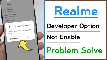 Realme Developer Options Not Enable Problem Solve Decline This Opretion Fix