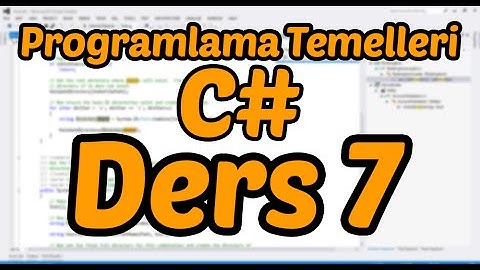 Programlama Temelleri  C# Ders 7