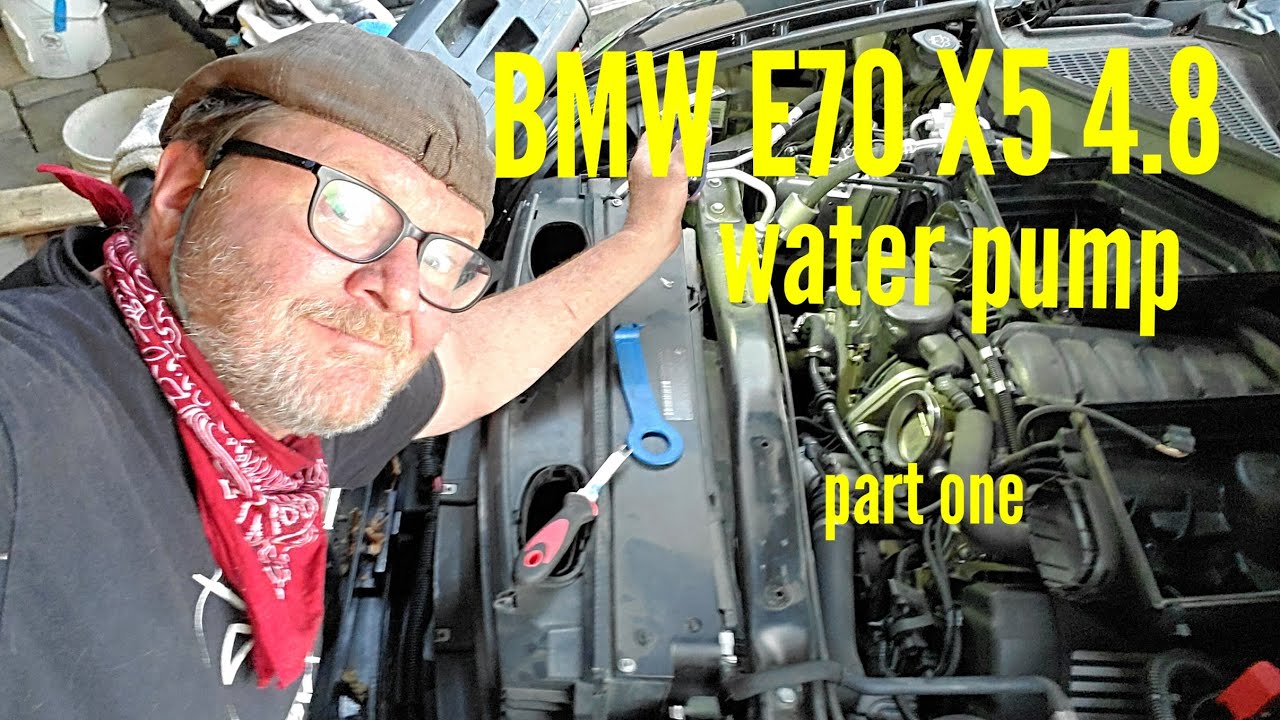 BMW E70 X5 4.8 noisy water pump begin repair. YouTube
