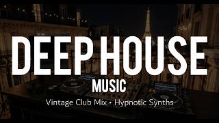 Classic Club Mix | Best Deep House Chillout Music 2025 #12