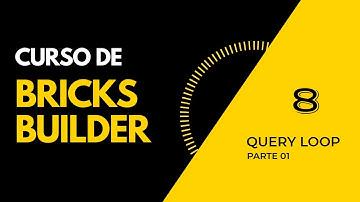 Curso de BRICKS BUILDER. QUERY LOOP