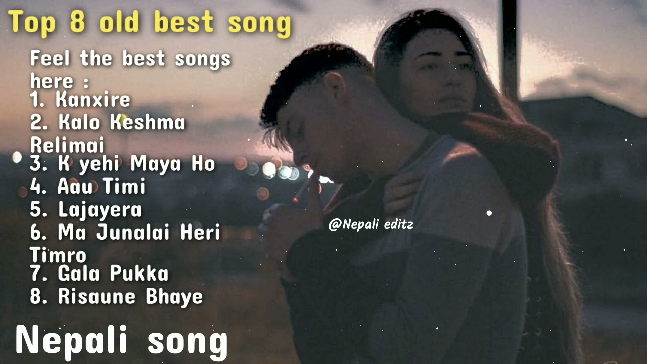 Top 8 best nepali old song Collection by @nepalieditz0 #nepalisong #nepalisongscollection