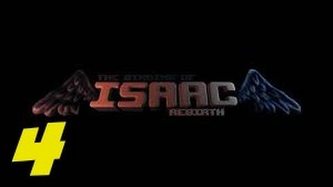 The Binding of Isaac: Rebirth: Number One (Episode 4)