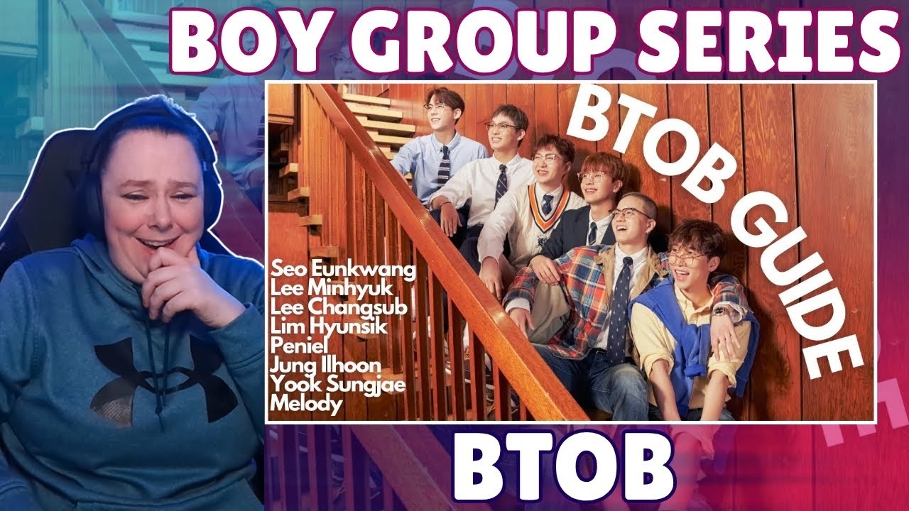 Girl Group Fan Discovers Boy Groups | BTOB | PT5: 2024 Guide to BTOB | seems long, but not really