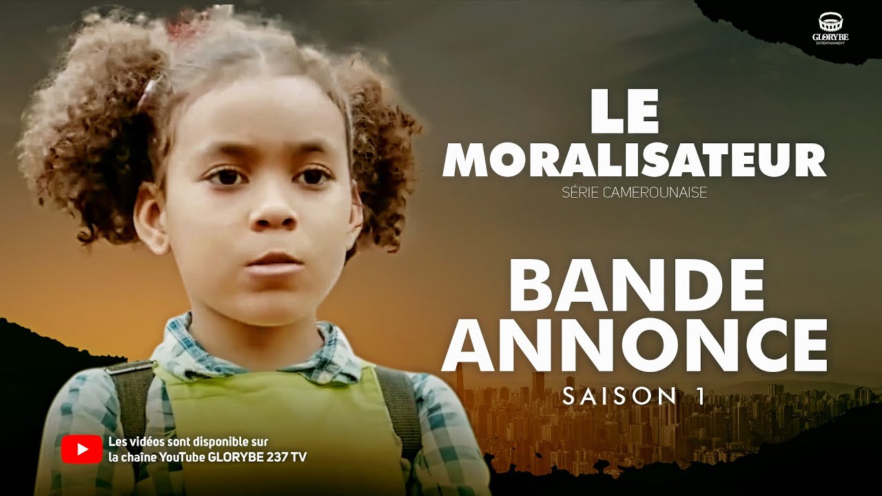 Série - Le Moralisateur - Saison 1 - Bande Annonce ( série Africaine