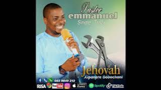 Jehovah Xipanere Bobochani Remix (Pastor Emmanuel)