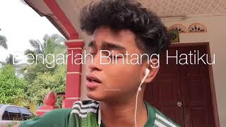 Dengarlah Bintang hatiku/cover by akhmal daniel