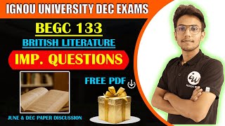 BEGC 133 | BRITISH LITERATURE - JUNE 2025 PAPER | IMPORTANT QUESTIONS | IGNOU WALAY