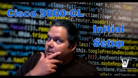 Cisco 9800 CL Controller install on VMWARE - Wireless LAN Controller