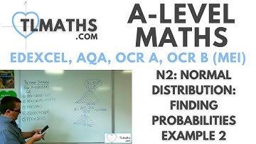 A-Level Maths: N2-04 Normal Distribution: Finding Probabilities Example 2