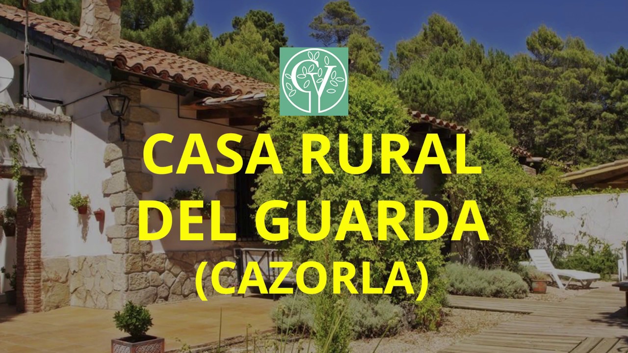 Casa Del Guarda Casa Rural En Cazorla Y Las Villas Cazorvillas Com