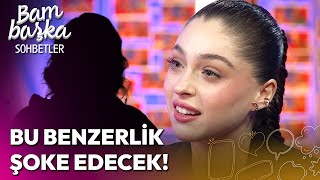 Cemre Baysel Hangi Ünlü Oyuncuya Benzerliği İle Şöhreti Yakaladı? | Bambaşka Sohbetler
