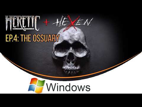 Heretic+Hexen Ep. 4: The Ossuary [PC Windows]