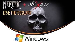 Heretic+Hexen Ep. 4: The Ossuary [PC Windows]