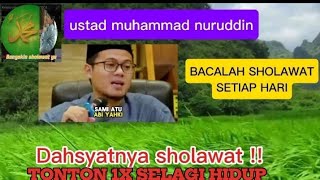 DAHSYATNYA SHOLAWAT !! MAYIT MENGHITAM LANGSUNG BERCAHAYA KARNA SHOLAWAT II USTAD MUHAMMAD NURUDDIN