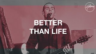 Better Than Life - Hillsong Worship chords