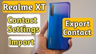 Realme XT Contact settings, Realme XT import export contacts Hindi