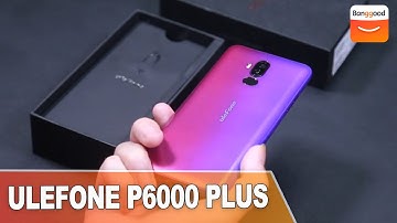 Ulefone P6000 Plus Unboxing |2019 Latest Phone| Buy at Banggood