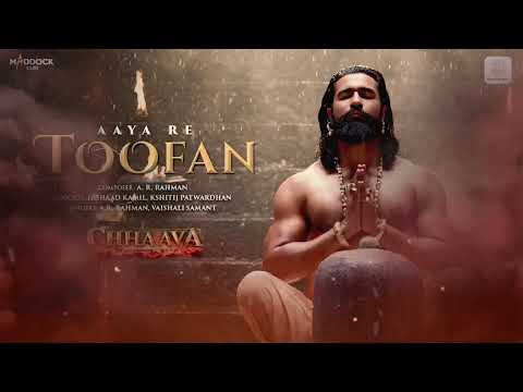 Aaya Re Toofan | Chhaava | Vicky K, Rashmika M | A. R. Rahman, Vaishali S., Irshad Kamil, Kshitij P.