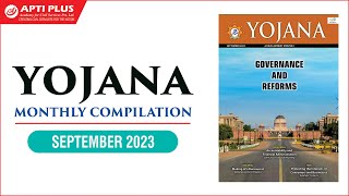 YOJANA  COMPILATION - SEPTEMBER 2023 II APTIPLUS II