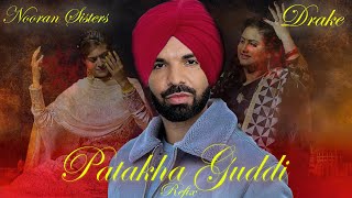 A.I. Drake - Patakha Guddi (Afro Remix) | Nooran Sisters | Refix Resimi