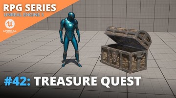 Unreal Engine 5 RPG Tutorial Series - #42: Treasure Quest