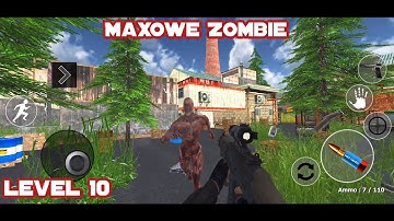 MaxOwe Zombie - Final level 10