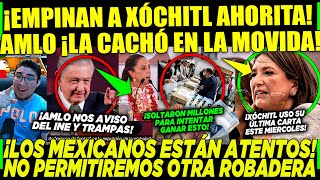 ¡EMPINAN A XÓCHITL! AMLO Y CLAUDIA SE DIERON CUENTA ¡ESTO FUE INESPERADO AHORA!