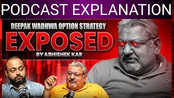 Deepak Wadhwa Trad Options Trading Podcast with Abhishek Kar@AbhishekKar @DeepakWadhwa.OFFICIAL