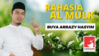 RAHASIA AL MULK - BUYA DR. ARRAZY HASYIM, MA