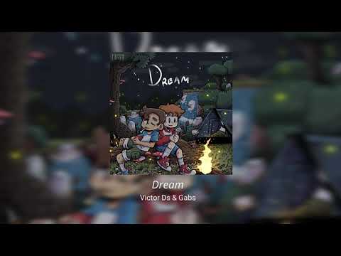 Gabs & Victor Ds - Dream