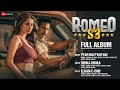 Romeo S3 Full Album Palak Tiwari Thakur Anoop Singh Romeo S3 Full Album Palak Tiwari Thakur Anoop Singh