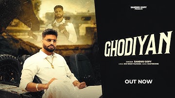GHODIYAN (FULL VIDEO) SANDHU GOPY I NAV BRAR TALWARA I MASTERMIND I KHUSHDEEP MAAN