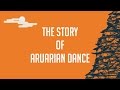 The story of aruarian dance