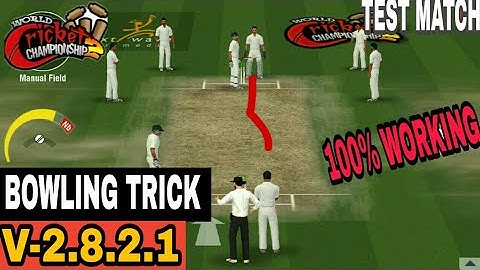 WCC2 LATEST TEST MATCH BOWLING TRICK || V-2.8.2.1