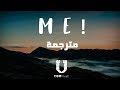 Taylor Swift - ME! (مترجمة) Ft. Brendon Urie