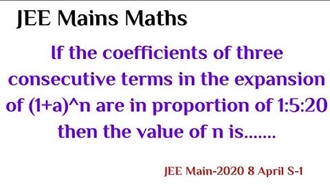 Ratio of coefficients of three consecutive terms in proportion of (1+a)^n is 1:5:20 then the value..