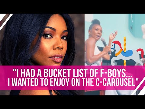 Gabrielle Union: "I had a bucket list of F-BOYS... I wanted to enjoy on the (C-Carousel)"