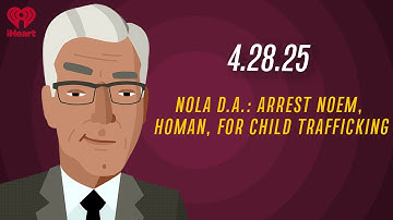 NOLA D.A.: ARREST NOEM, HOMAN, FOR CHILD TRAFFICKING - 4.28.25 | Countdown with Keith Olbermann